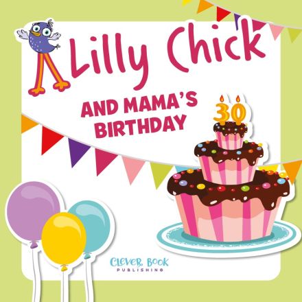 LILLY CHICK AND MAMA'S BIRTHDAY