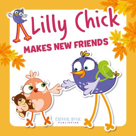 LILLY CHICK MAKES NEW FRIENDS