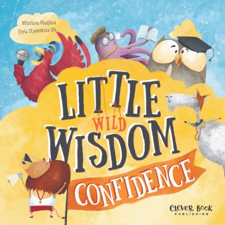 LITTLE WILD WISDOM: CONFIDENCE