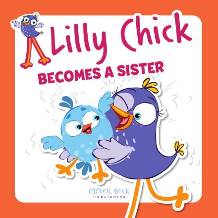 LILLY CHICK AND THE BABY BROTHER