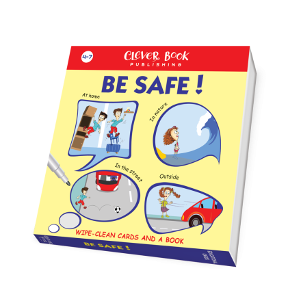 BE SAFE!