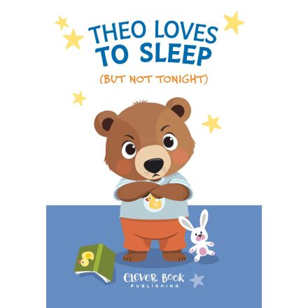 Theo loves to sleep, but not tonight - short story book with little games.