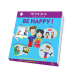 BE HAPPY