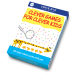 CLEVER GAMES FOR CLEVER KIDS