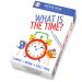 WHAT IS THE TIME?