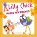 LILLY CHICK MAKES NEW FRIENDS