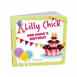 LILLY CHICK AND MAMA'S BIRTHDAY